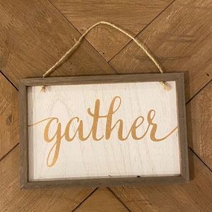 SOLD- Wooden “Gather” sign